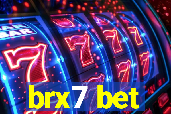 brx7 bet